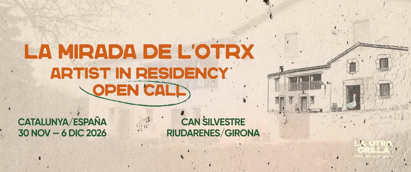 Open Call. Residencia artística: La mirada del otrx